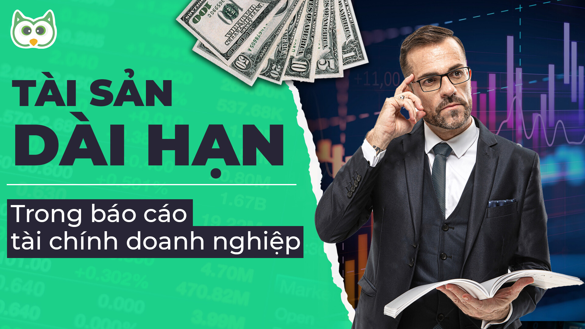 Tài Sản Dài Hạn Trong Bảng Cân đối Kế Toán Doanh Nghiệp Là Gì?