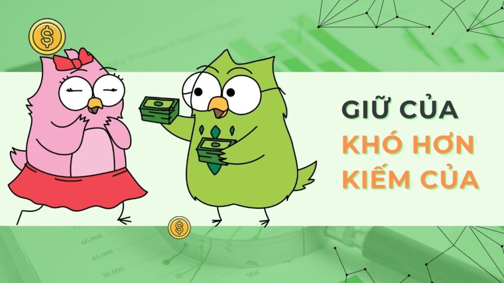 Giữ của khó hơn kiếm của
