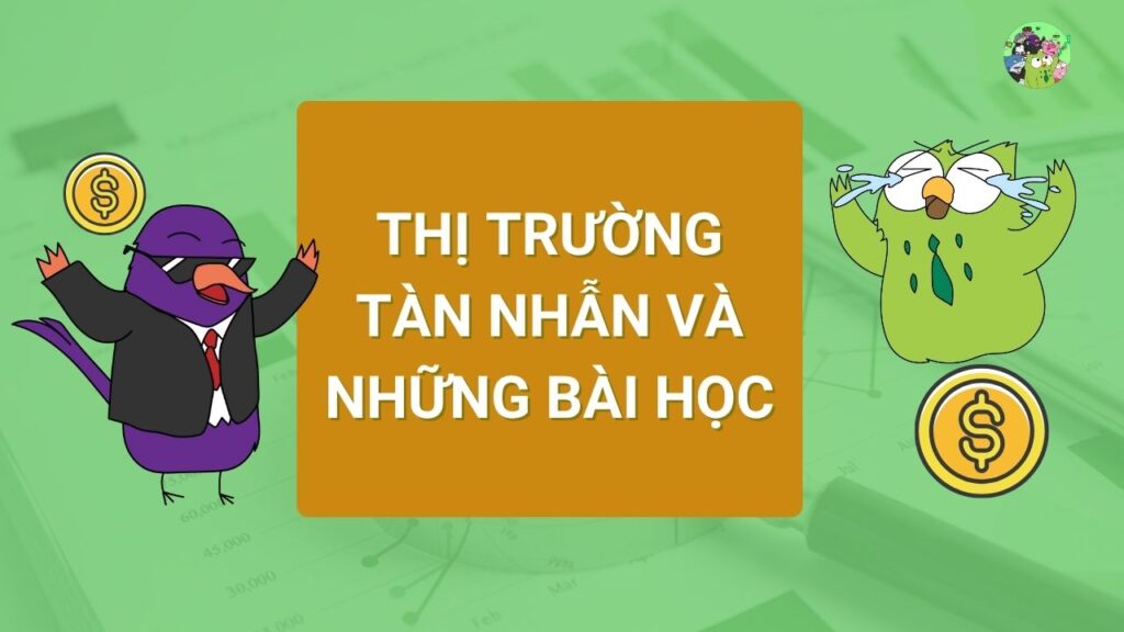 Thị trường tàn nhẫn và những bài học