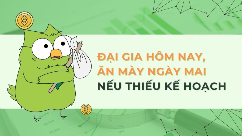 Đại gia hôm nay, ăn mày ngày mai 