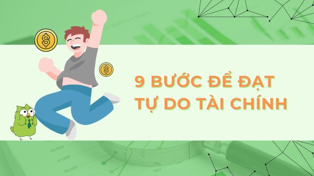 Các bước để đạt tự do tài chính