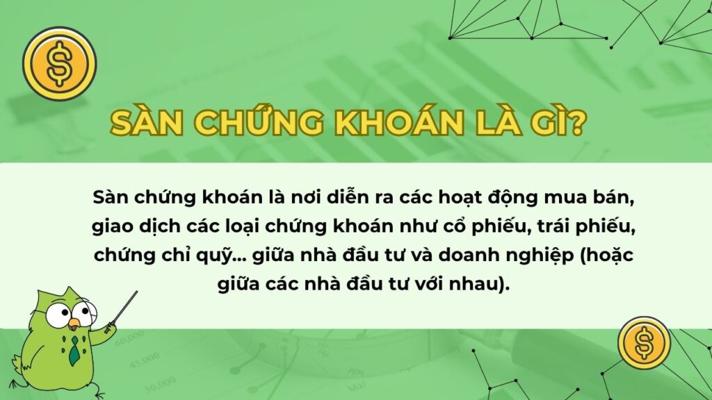 Sàn chứng khoán là gì