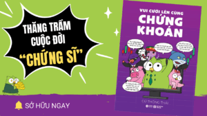 Vui Cười Lên Cùng Chứng Khoán