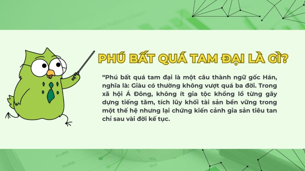 Phú bất quá tam đại là gì?