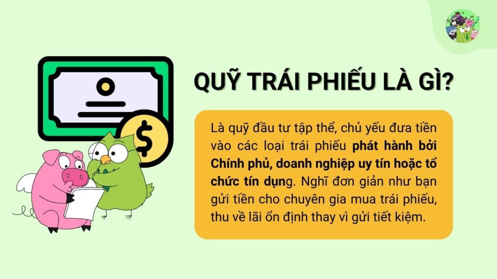 Quỹ Trái Phiếu là một trong những sản phẩm đầu tư an toàn