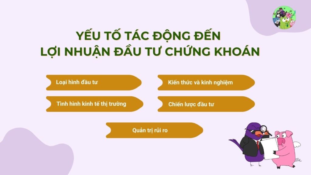 Yếu tố tác động đến lợi nhuận đầu tư chứng khoán