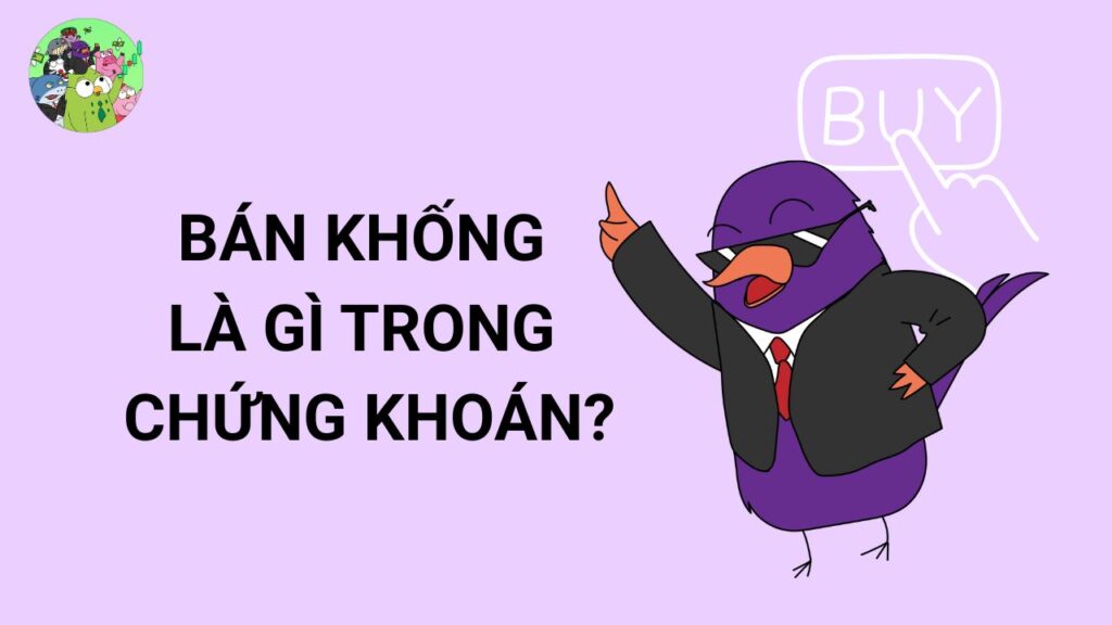 Bán Khống Là Gì Trong Chứng Khoán?