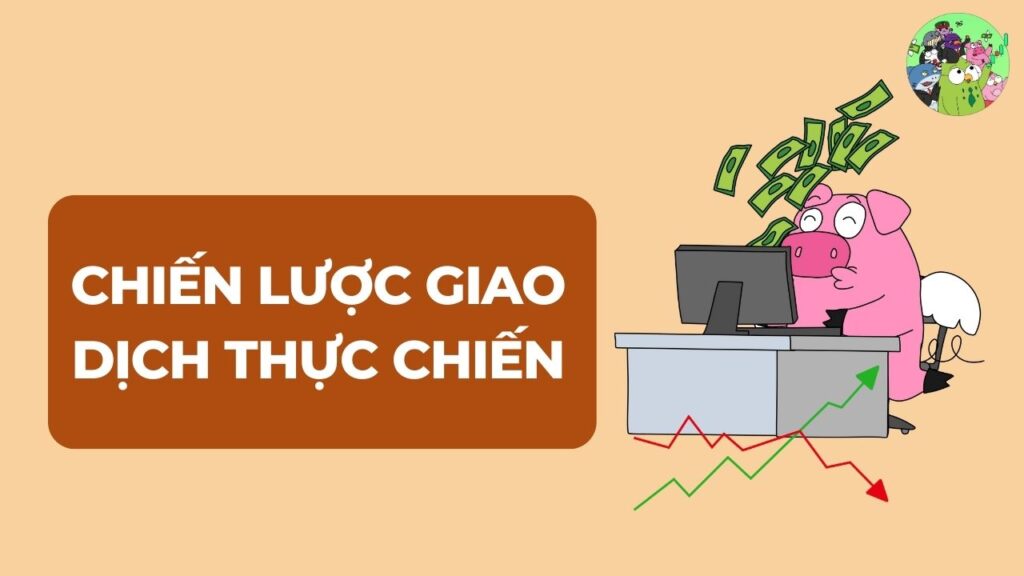 Chiến lược giao dịch thực chiến