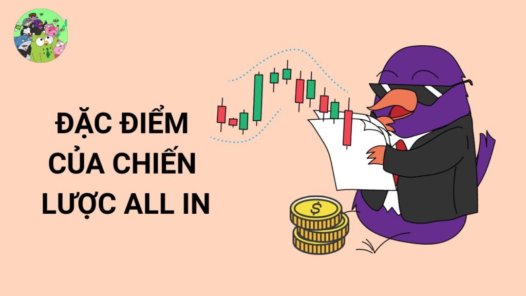Đặc điểm của chiến lược All in