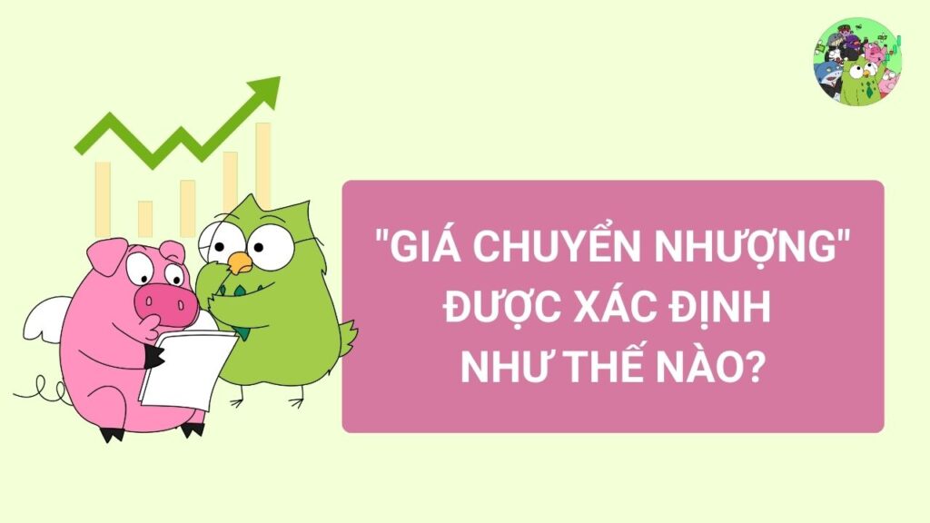Giá chuyển nhượng được xác định như thế nào?