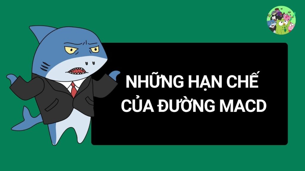 Những Hạn Chế Của Đường MACD 
