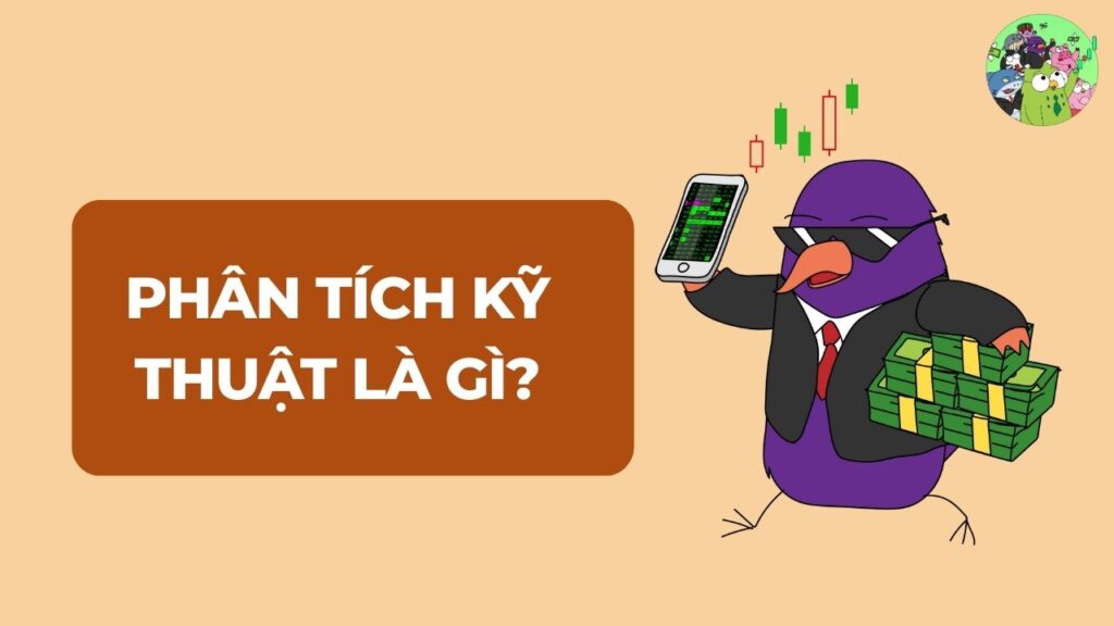 Phân tích kỹ thuật là gì? 