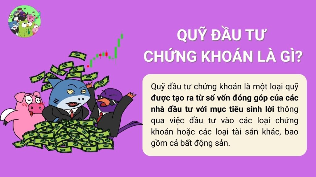Quỹ đầu tư chứng khoán là gì?