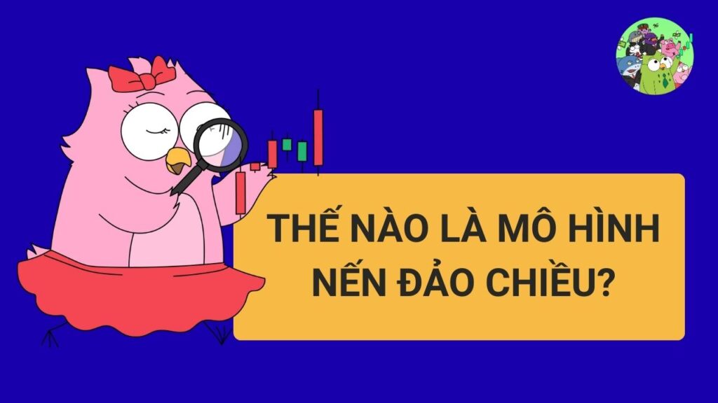 Thế nào là Mô Hình Nến Đảo Chiều?