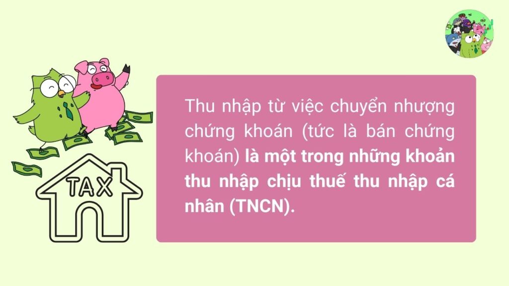 Bán chứng khoán có phải đóng thuế TNCN không?