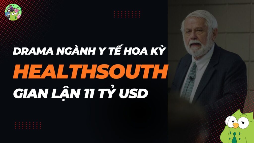 Phân tích cách HealthSouth gian lận từ A-Z