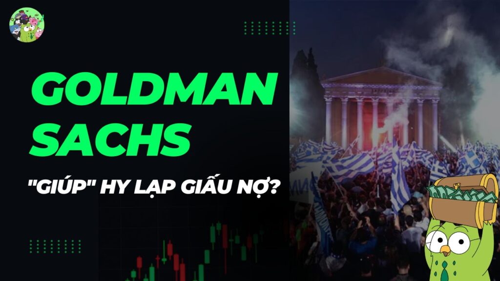 Goldman Sachs giúp Hy Lạp giấu nợ