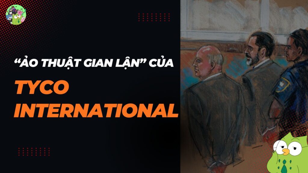Các mánh khóe gian lận của Tyco International