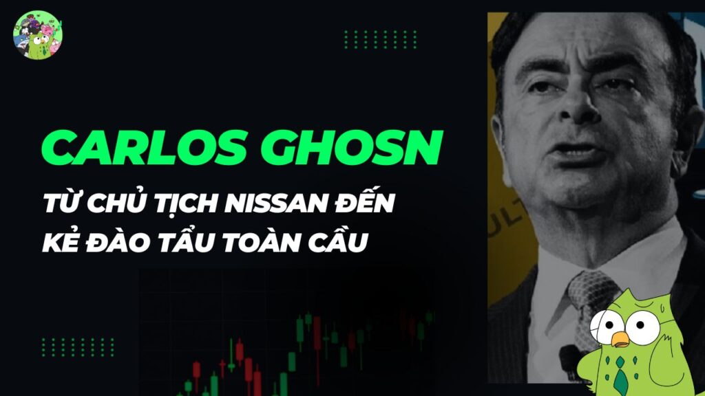 Carlos Ghosn Từ chủ tịch Nissan đến kẻ đào tẩu toàn cầu