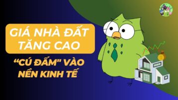 Giá nhà đất tăng cao - cú đấm" chí mạng vào nền kinh tế và giấc mơ an cư