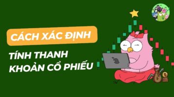 Cách Xác Định Tính Thanh Khoản Cổ Phiếu Chuẩn Như Chuyên Gia