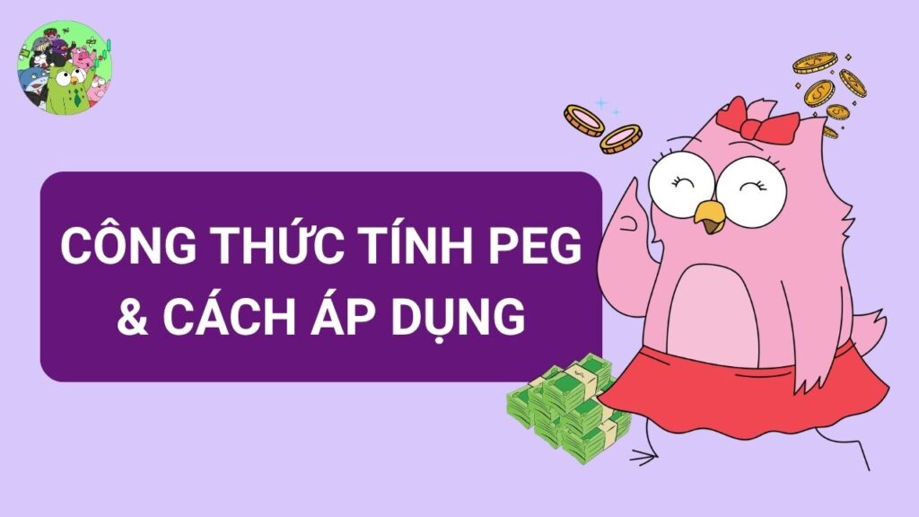 Công thức tính PEG và cách áp dụng thực chiến