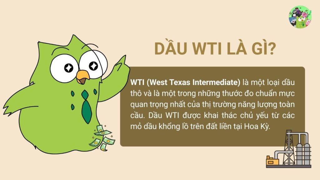 Dầu WTI là gì? 
