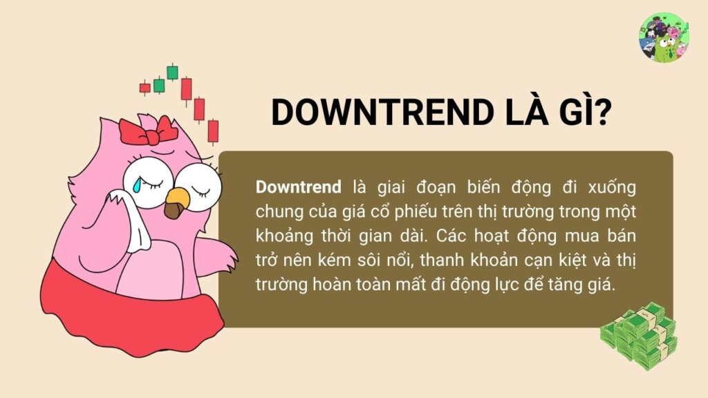 Downtrend là gì mà ai cũng sợ?