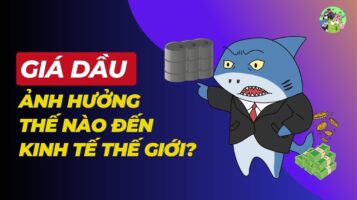 Giá Dầu Ảnh Hưởng Thế Nào Đến Kinh Tế Thế Giới?