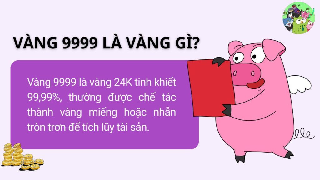 Vàng 9999 Là Vàng gì?