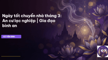 ngày tốt chuyển nhà tháng 3