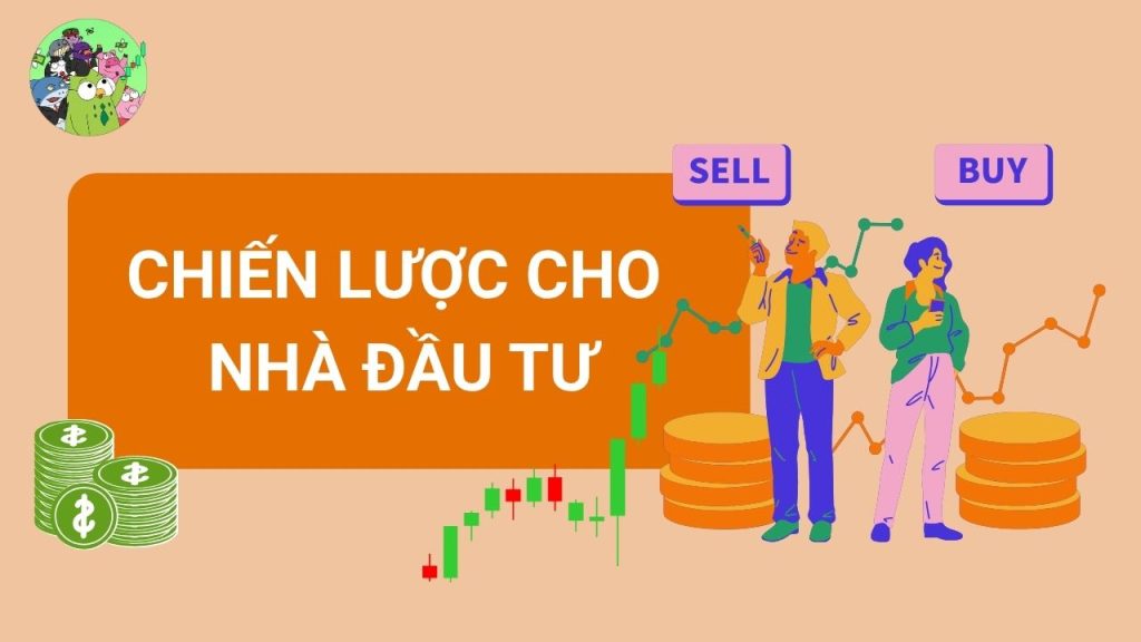 Chiến lược nào cho nhà đầu tư?
