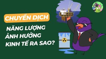 Chuyển dịch năng lượng ảnh hưởng kinh tế ra sao?