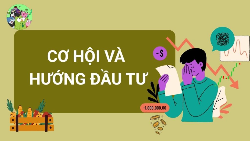 Cơ hội và hướng đầu tư