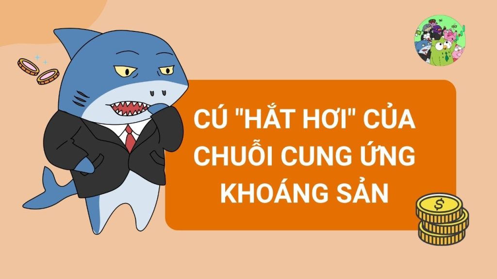 Cú "hắt hơi" của chuỗi cung ứng