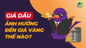 Giá Dầu Ảnh Hưởng Đến Giá Vàng Thế Nào?
