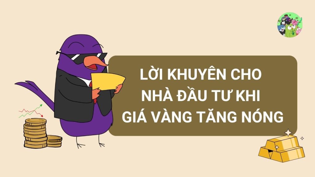Lời Khuyên Cho Nhà Đầu Tư