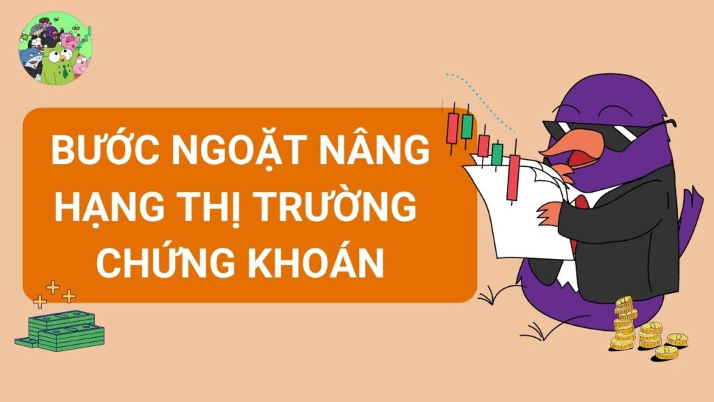 Nâng hạng thị trường chứng khoán