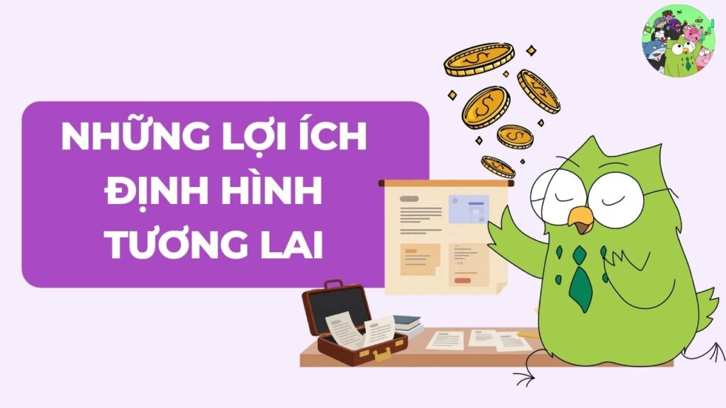 Những Lợi Ích Định Hình Tương Lai