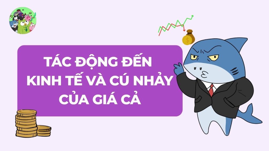 Tác Động Đến Kinh Tế Và Cú Nhảy Vọt Của Giá Cả