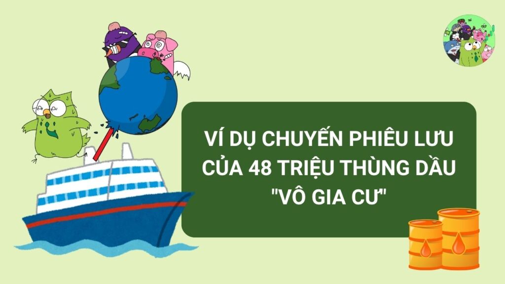 Chuyến phiêu lưu của 48 triệu thùng dầu "vô gia cư"