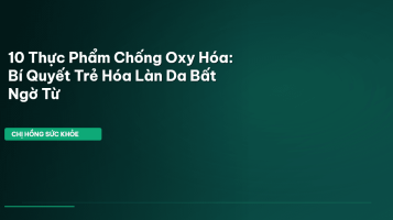 thực phẩm chống oxy hóa