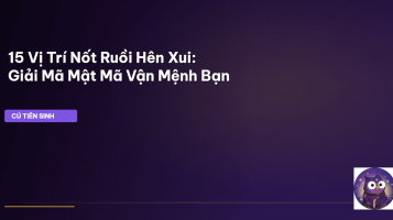 nốt ruồi hên xui