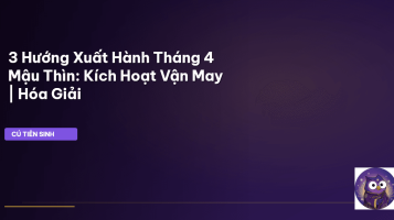 hướng xuất hành tháng 4