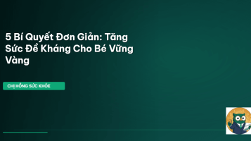 tăng cường sức đề kháng cho bé