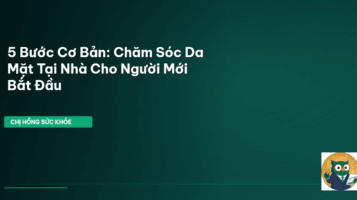 chăm sóc da mặt tại nhà