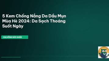 kem chống nắng da dầu mụn