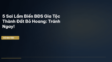 bất động sản gia tộc
