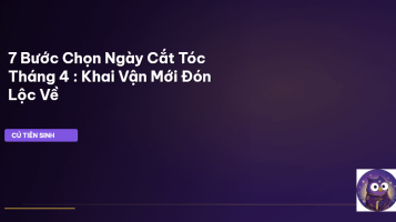 ngày cắt tóc tốt tháng 4