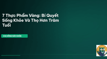 thực phẩm sống thọ